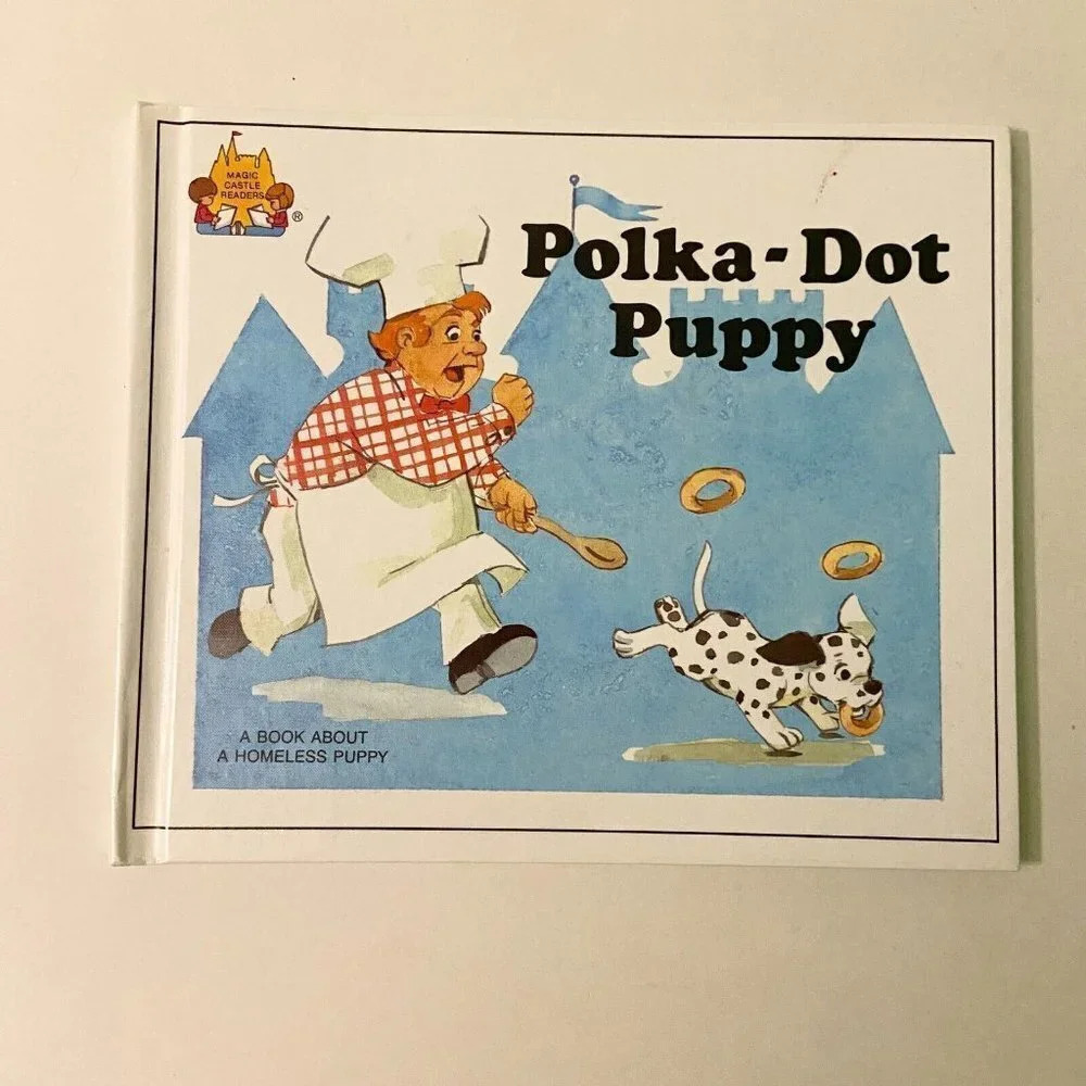 2001 Polka Dot Puppy A Homeless Puppy Magic Castle Readers HC Book